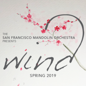 SF Mandolin Orchestra "Wind" Spring 2019. Cherry blossoms in background with wind blowing flower petals and music notes.